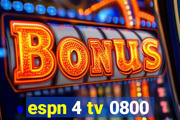 espn 4 tv 0800