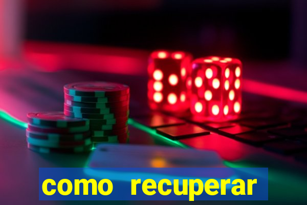como recuperar conta betano