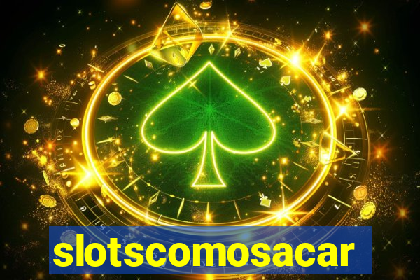 slotscomosacar