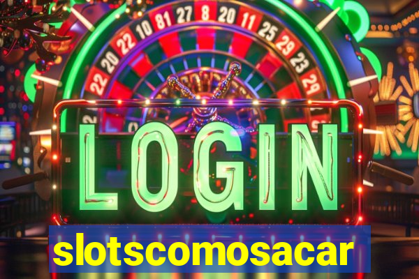 slotscomosacar