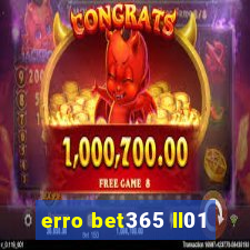 erro bet365 ll01