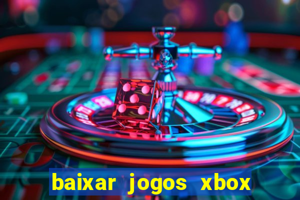 baixar jogos xbox 360 usando utorrent