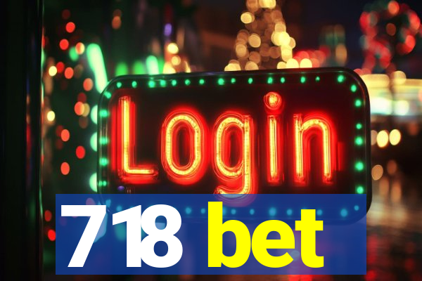 718 bet