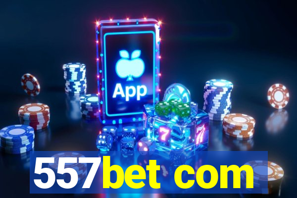 557bet com