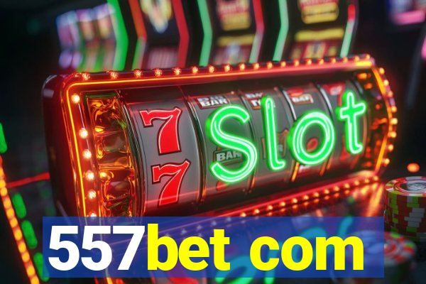 557bet com
