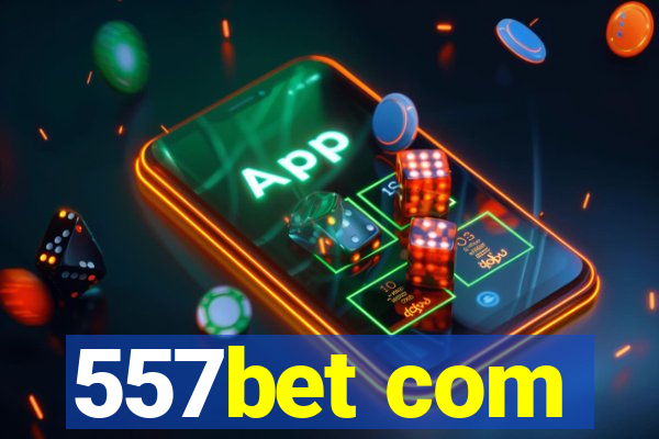 557bet com