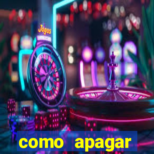 como apagar historico da bet365