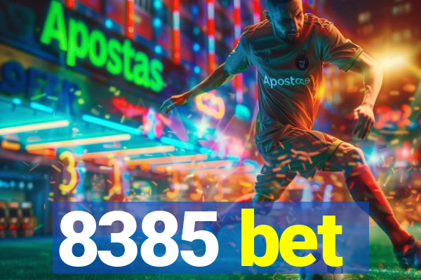 8385 bet
