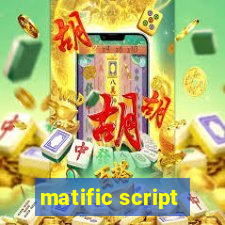 matific script