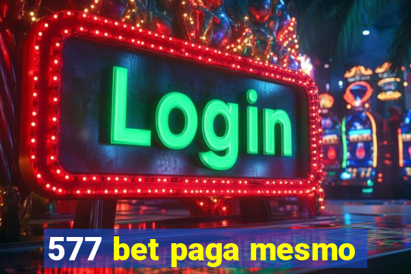 577 bet paga mesmo