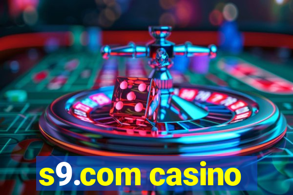 s9.com casino