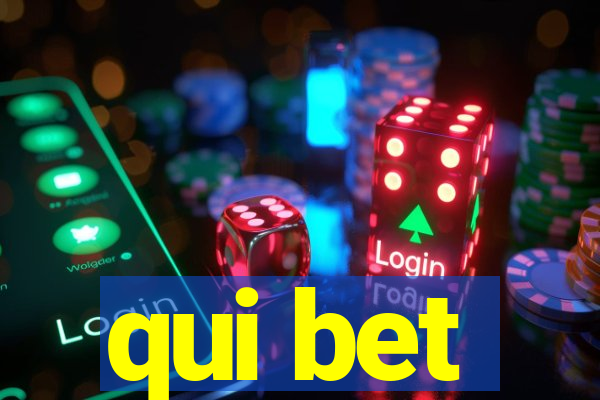 qui bet