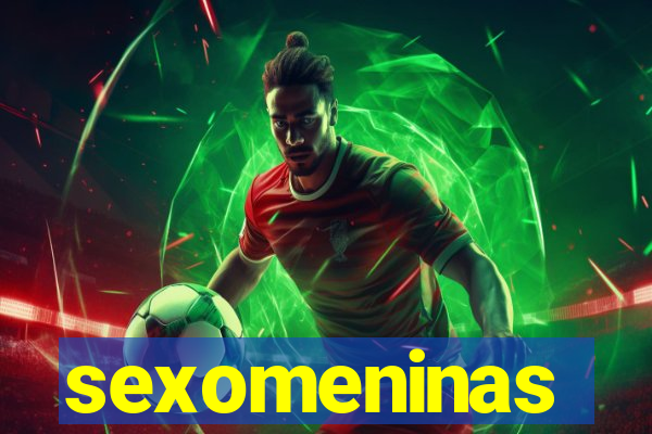 sexomeninas