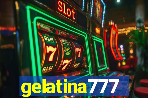 gelatina777
