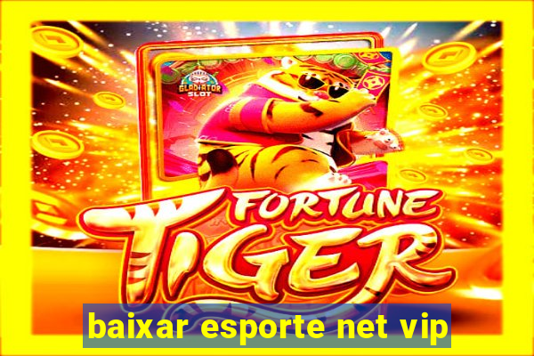 baixar esporte net vip