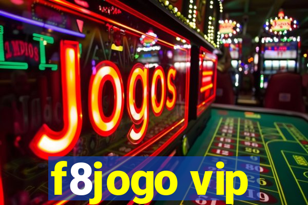 f8jogo vip