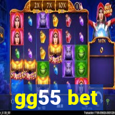 gg55 bet