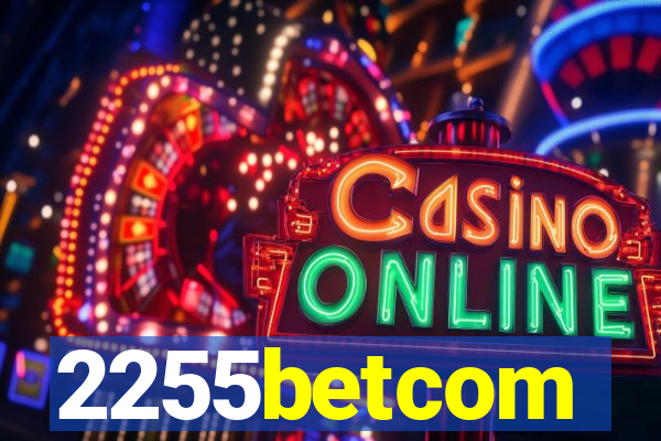 2255betcom