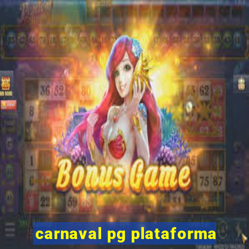 carnaval pg plataforma