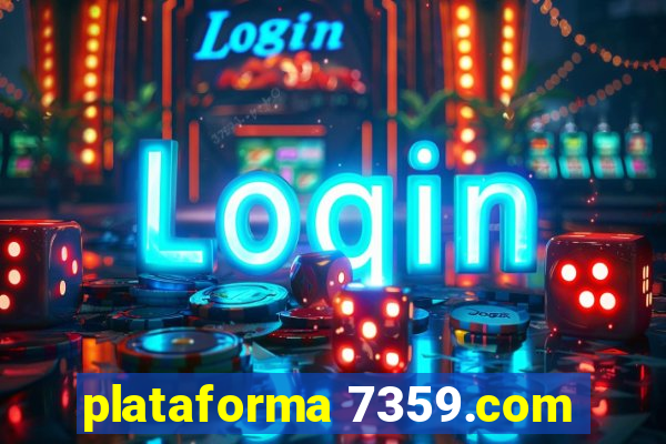 plataforma 7359.com