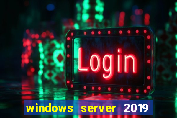 windows server 2019 iso pt-br download