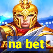 na bet