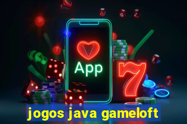 jogos java gameloft