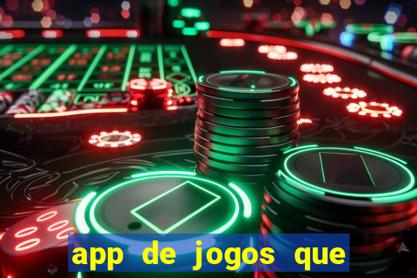 app de jogos que realmente pagam dinheiro