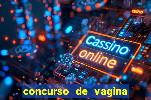 concurso de vagina mais bonita do brasil