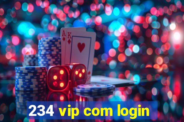 234 vip com login