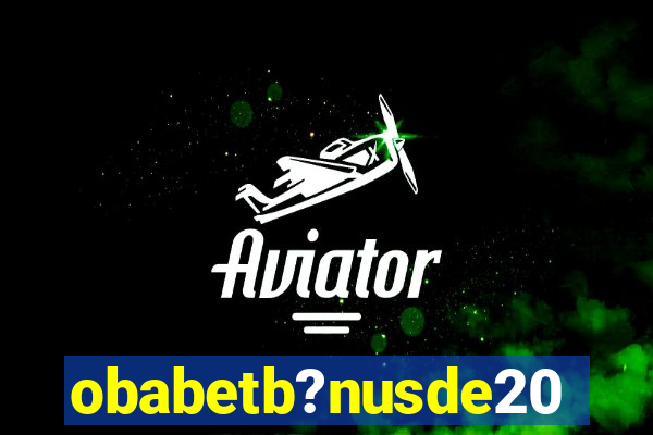 obabetb?nusde20