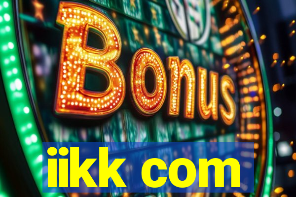 iikk com