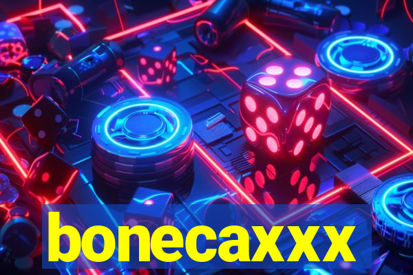 bonecaxxx