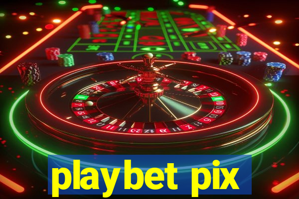 playbet pix