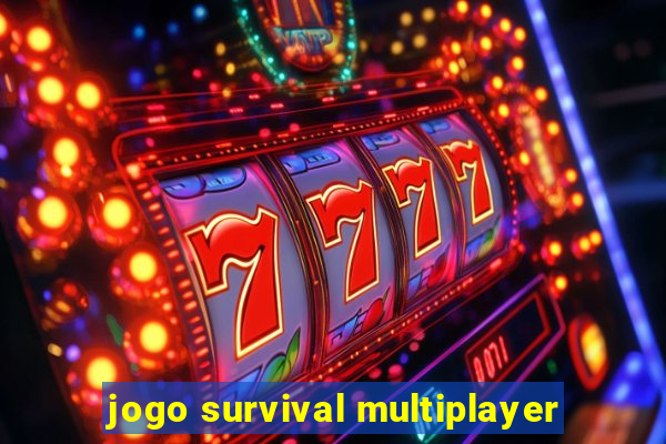 jogo survival multiplayer