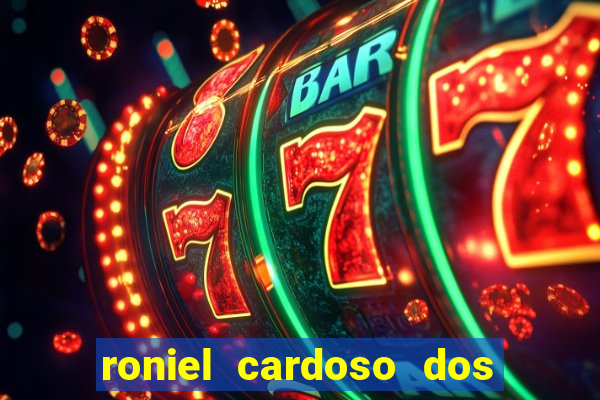 roniel cardoso dos santos preso