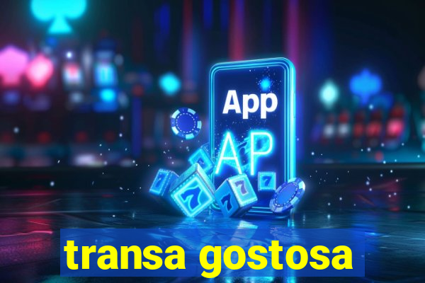 transa gostosa