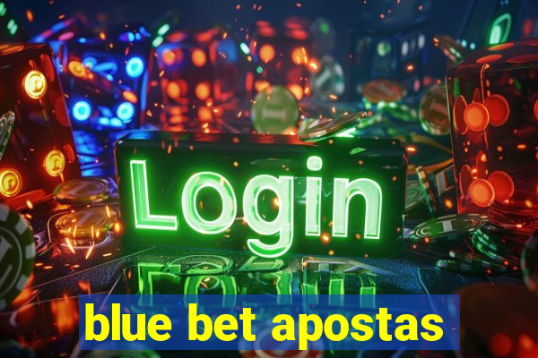 blue bet apostas