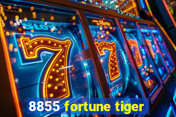 8855 fortune tiger