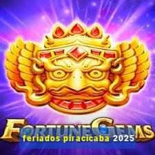 feriados piracicaba 2025