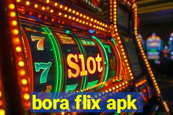 bora flix apk