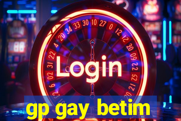 gp gay betim