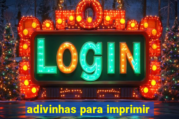 adivinhas para imprimir