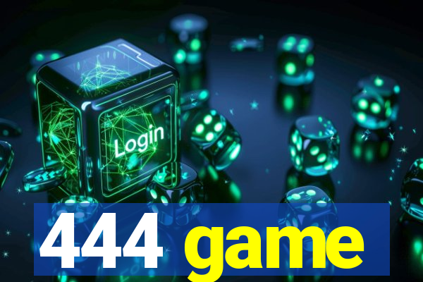 444 game