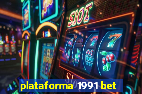 plataforma 1991 bet