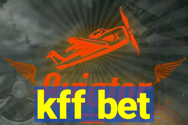 kff bet