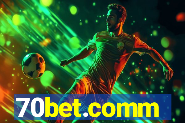 70bet.comm