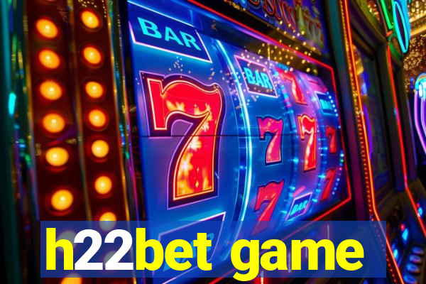 h22bet game
