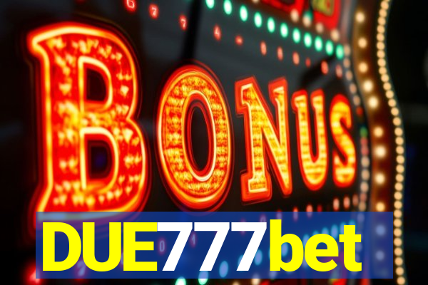 DUE777bet