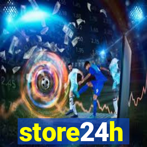 store24h